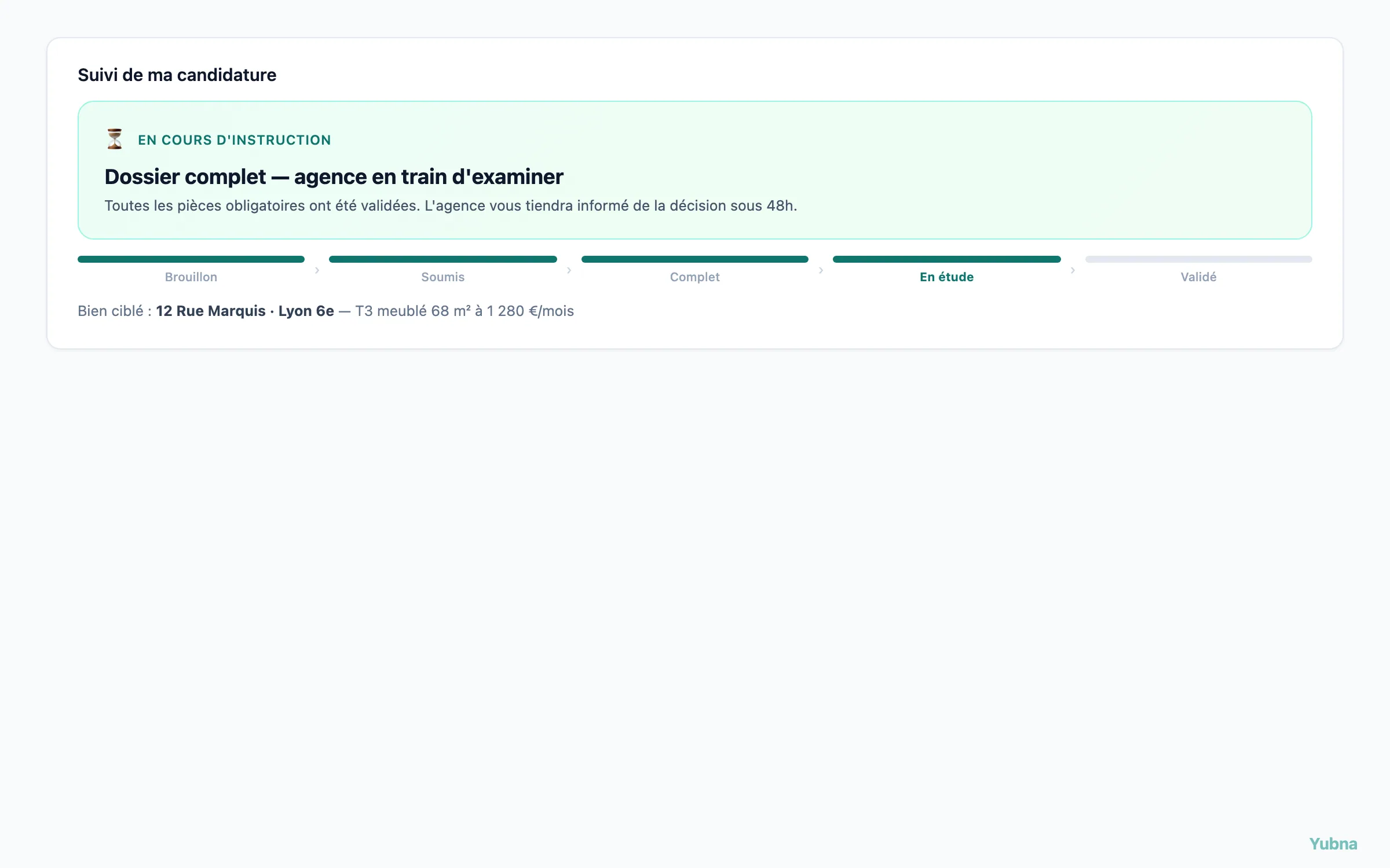 Yubna optimise Suivi de candidature : Solution PropTech pour bandeau de statut du dossier candidat — Brouillon, Soumis, Complet, Validé ou Refusé avec motif