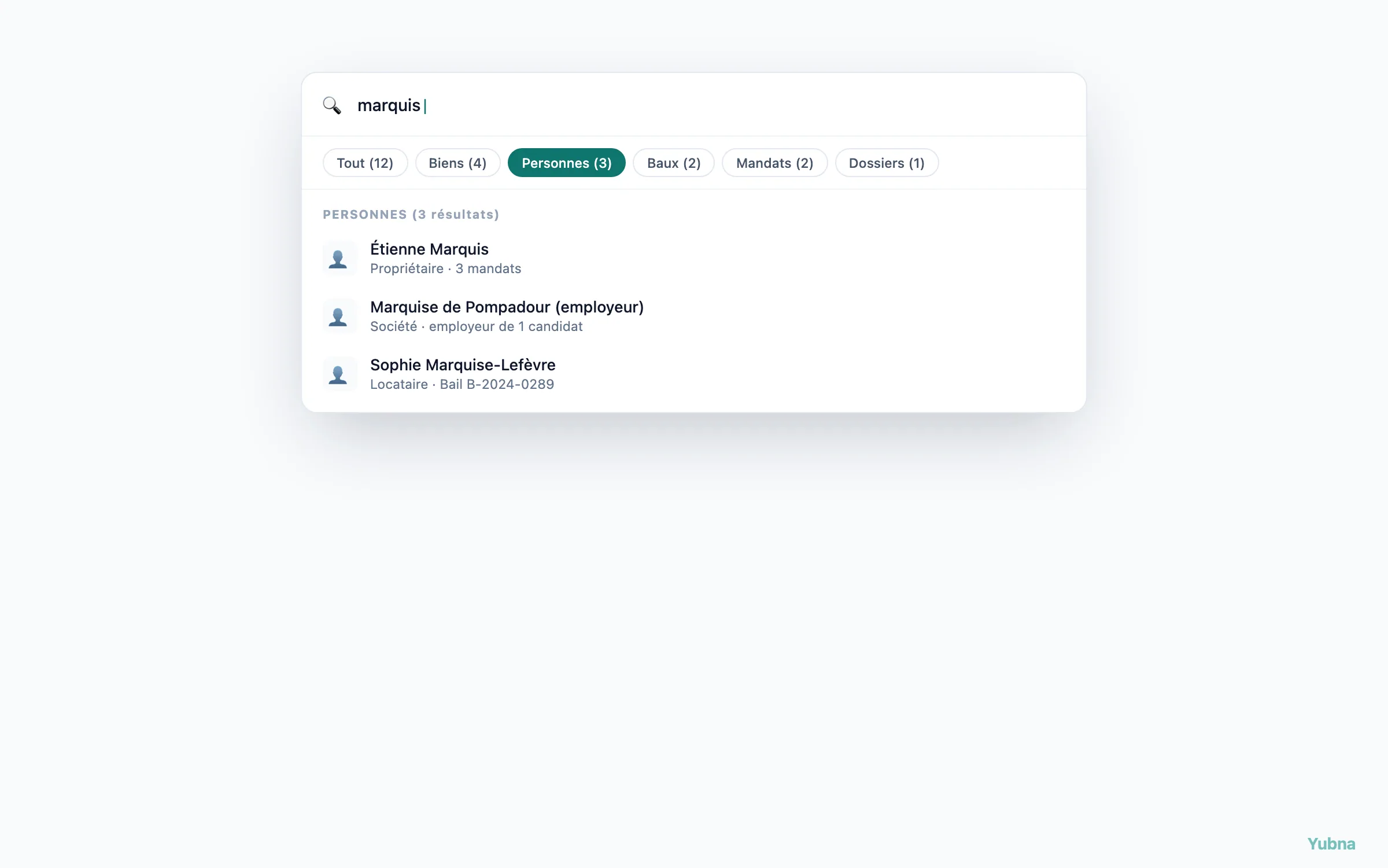 Yubna optimise Filtres de la recherche globale : Solution PropTech pour filtres rapides par type d'entité — Tout, Biens, Personnes, Baux, Mandats, Dossiers